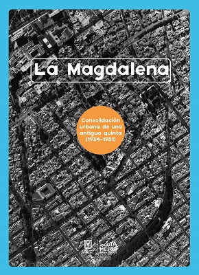 La Magdalena. Consolidación de una antigua quinta (1934-1951)