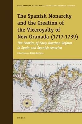 The Spanish monarchy and the creation of the viceroyalty of New Granada