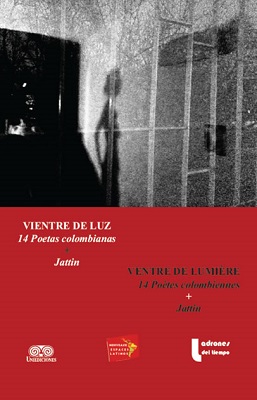 Vientre de luz:14 poetas colombianas + Jattin
