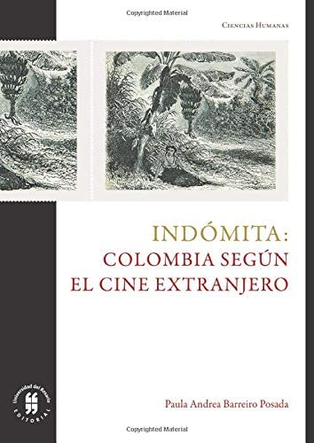 Indómita. Colombia según el cine extranjero