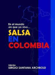 Libro de En el mundo en que yo vivo... Salsa en Colombia