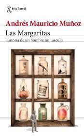 Portada de Las Margaritas. Historia de un hombre minúsculo, de Andrés Mauricio Muñoz
