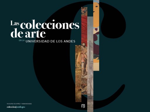 Portada de Las colecciones de arte en la Universidad de los Andes